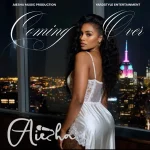 Aiesha – Coming Over Ft. Paul Dumont Cavet Stephenson, Jermaine Crooks & Conrad Pinnock