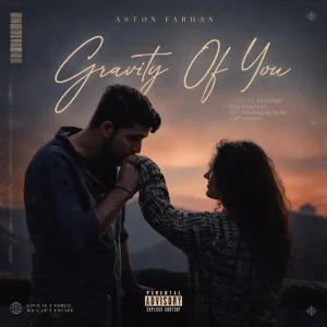 ASTON FARHAN - Gravity Of You