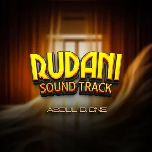Abdul D One - Rudani Sound Track