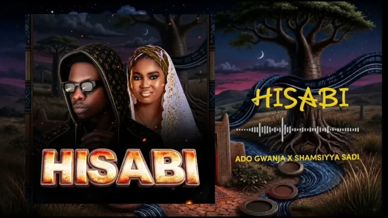 Ado Gwanja - Hisabi Ft. Shamsiyya Sadi