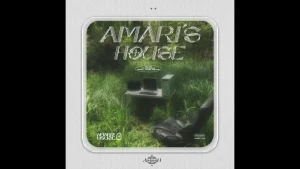 Amari - Amari’s House Ft. Blxckie
