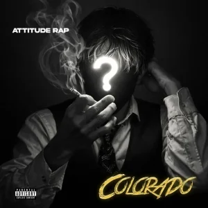 Attitude Rap - Colorado