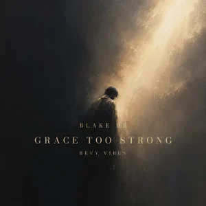 Blake de - Grace Too Strong