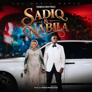 Danmusa New Prince - Sadiq & Nabila