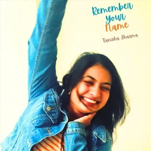 Tanisha Sharma - Remember Your Name