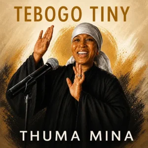 Tebogo Tiny - Thuma Mina