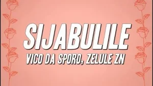 Vico Da Sporo - Sijabulile