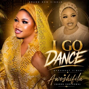 Awoshifila - I GO DANCE