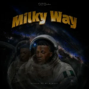 DJ Bomber - Milky Way Ft. Jaypoppy
