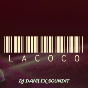 DJ Damlex Soundit - Lacoco