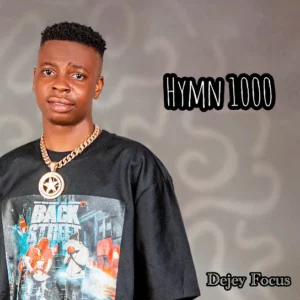 Dejey Focus - Hymn 1000