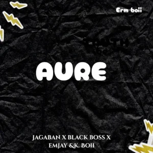 Erm Boii - Aure Ft. Jagaban001, Black boss, Emjay & K. Boii