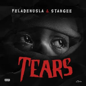Feladehusla & Stahgee - Tears