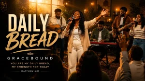 Gracebound - Daily Bread