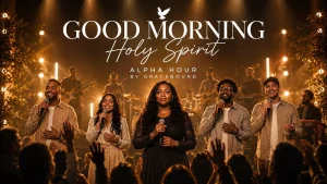 Gracebound - Good Morning Holy Spirit (Morning Worship Song For Prayer)