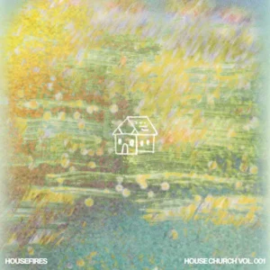 Housefires - Sending Up A Praise Ft. Dante Bowe