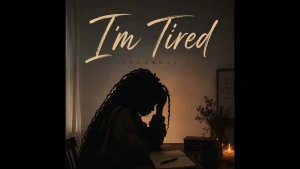 IngaRose - I'm Tired (If You're Struggling, This Is for You)