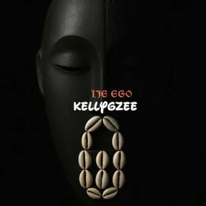 Kellygzee - IJE EGO