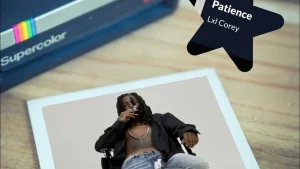 Lxl Corey - Patience
