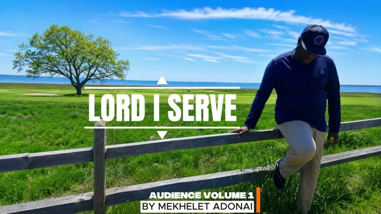 MEKHELET ADONAI - Lord I Serve