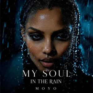 MOYO - My Soul in the Rain