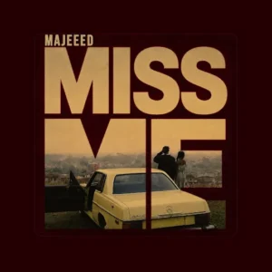 Majeeed - Miss Me
