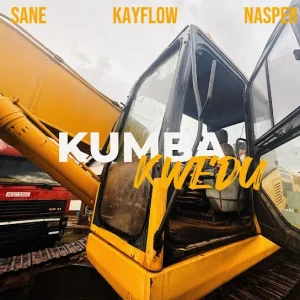 Nasper - KUMBA KWEDU Ft. Sane Wav & Kayflow
