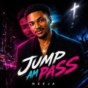 Neeja - Jump Am Pass