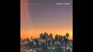 Tasha Layton - There Is A God