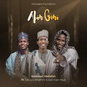 ZAKI DAN YAYA - Abin Gani