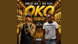 Son of Ika - Oko Gold Feat. Jamokay, Machala Sango & Big Flex