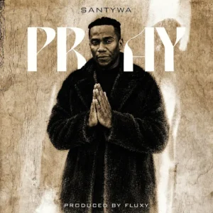 Santywa - Pray
