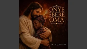 AN ANCIENT ECHO - Onye Ebere Oma