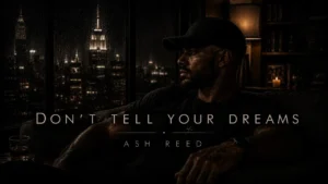 Ash Reed - Don't Tell Your Dreams