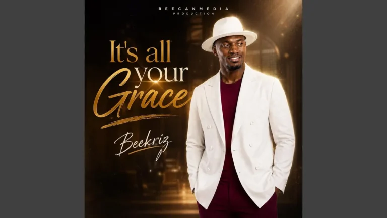 Beecan media - It's all your grace Ft. Bee kriz
