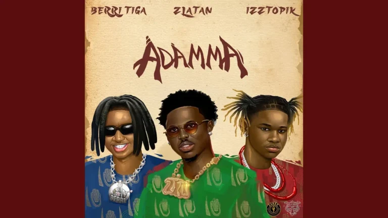 Berri-Tiga - Adamma Ft. Zlatan & Izztopik