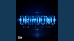 Bhadboi OML - Orindowo Ft. Naira Marley