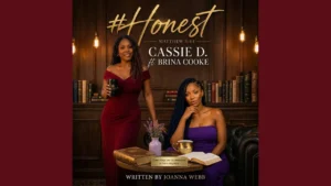Cassie D Honest Ft Brina Cooke