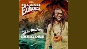 Chezidek - Got To Be Jah