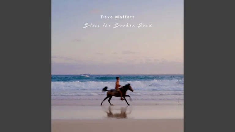 Dave Moffatt Bless The Broken Road