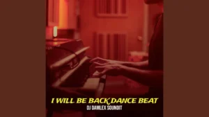 DJ Damlex Soundit - I Will Be Back Dance Beat