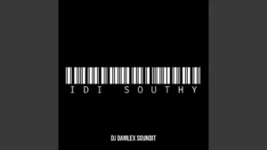 DJ Damlex Soundit - Idi Southy