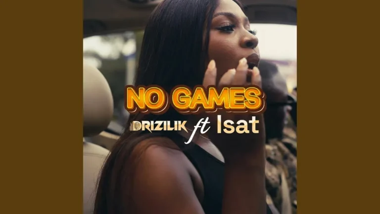 Drizilik - No Games Ft. Isat