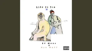 Ef Moon Life Is Slo Ii Ft Ayo Maff Elijah Friday And Ayorinde Ayodele Mafoluku