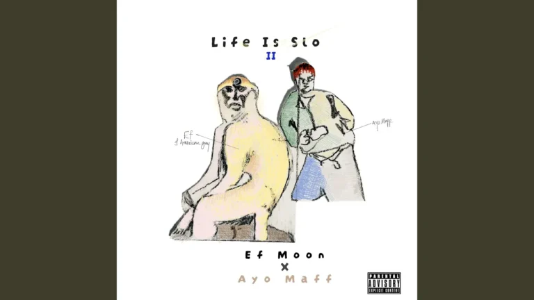 Ef Moon Life Is Slo Ii Ft Ayo Maff Elijah Friday And Ayorinde Ayodele Mafoluku