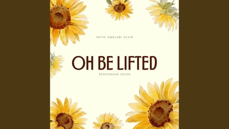 Faith Owolabi - OH BE LIFTED Ft. ubiukuta captain