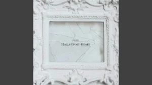 Fleurie Halls Of My Heart