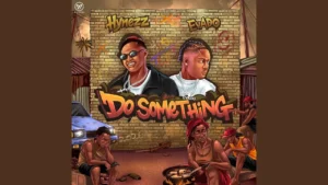Hynezz - Do Something Ft. Evado