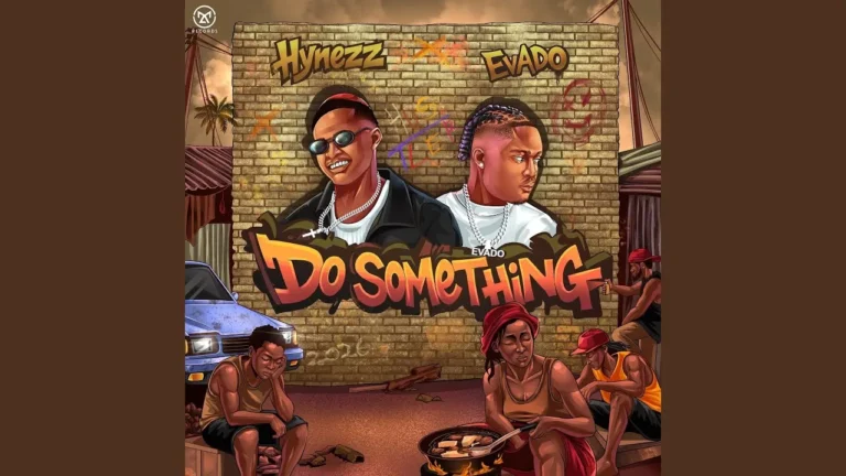 Hynezz - Do Something Ft. Evado