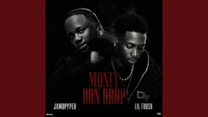 Jamopyper - Money Don Drop Ft. Lil Frosh